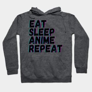 Eat Sleep Anime Repeat Hoodie